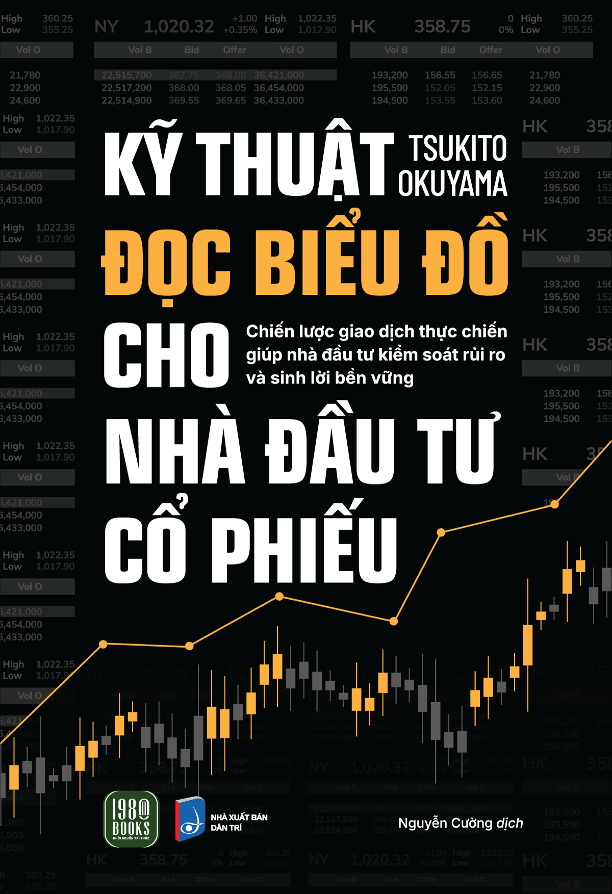 KỸ THUẬT ĐỌC BIỂU ĐỒ CHO NHÀ ĐẦU TƯ CỔ PHIẾU - Tsukito Okuyama - Nguyễn Cường dịch - 1980 Books