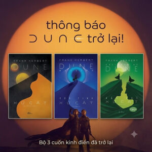 Combo 3 cuốn Tiểu Thuyết Khoa Học Giả Tưởng best-seller: XỨ CÁT - CỨU TINH XỨ CÁT – HẬU DUỆ XỨ CÁT – Frank Herbert – Nhã Nam