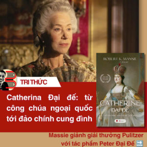 (Bìa cứng) CATHERINE ĐẠI ĐẾ - Thời đại vàng son của Đế quốc Nga - Robert K. Massie - Orkid dịch - Bách Việt