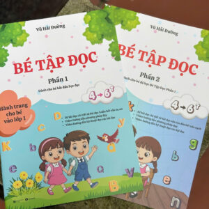 BỘ SÁCH "BÉ TẬP ĐỌC" (Phần I & Phần II) – Vũ Hải Đường - Thái Hà Books – NXB Thế giới