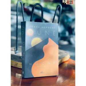 DUNE XỨ CÁT - Frank Herbert - Trần Tiễn Cao Đăng dịch – Nhã Nam - NXB Hội Nhà Văn