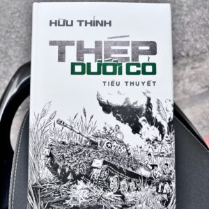 (Bìa cứng) THÉP DƯỚI CỎ - Hữu Thỉnh – Thanh Media - NXB Quân đội Nhân dân