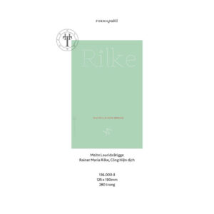 MALTE LAURIDS BRIGGE - Rainer Maria Rilke – Công Hiện dịch – FormaPubli