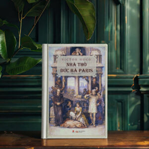 (Tái bản 2026, Bìa cứng) NHÀ THỜ ĐỨC BÀ PARIS - Victor Hugo - Nhị Ca dịch - Huy Hoàng - NXB Văn Học