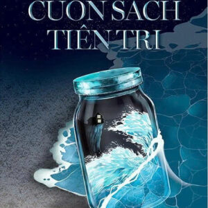 [Giải cứu sách] CUỐN SÁCH TIÊN TRI – Erika Swyler - Thanh Tâm dịch - Huy Hoàng Bookstore – NXB Văn Học