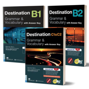 (Combo 3 cuốn) (Phiên bản mới, Tặng Eboook, Audio) DESTINATION B1 + B2 + C1&C2  – Grammar & Vocabulary with Answer Key On MCBooks App – Malcolm Mann, Steve Taylore-Knowles – Nguyễn Thanh Vân dịch – Bizbooks