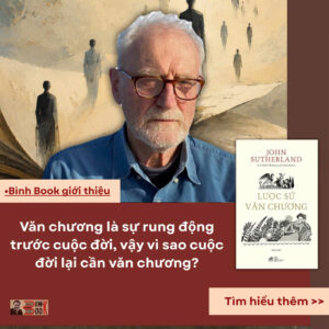 LƯỢC SỬ VĂN CHƯƠNG - John Sutherland - Thái Hà dịch - Nhã Nam - NXB Thế Giới