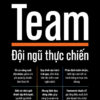 TEAM – ĐỘI NGŨ THỰC CHIẾN - David Allen - Edward - Thảo Hà dịch – 1980 Books - NXB Công Thương