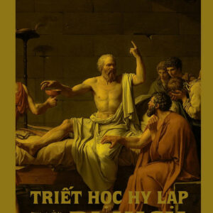 (Bìa cứng) TRIẾT HỌC HY LẠP THỜI BI KỊCH - Friedrich Nietzsche - Trần Xuân Kiêm dịch - Khai Minh