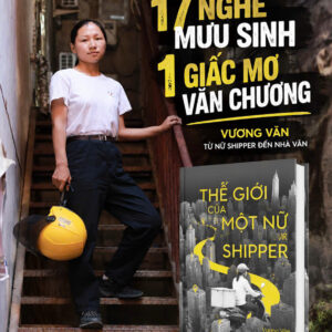 THẾ GIỚI CỦA MỘT NỮ SHIPPER - Vương Vãn - Celia Nguyễn dịch - Rubik Books