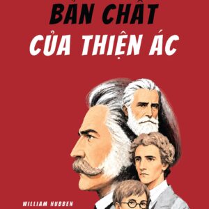 BẢN CHẤT CỦA THIỆN ÁC - William Hubben - 1980 Books