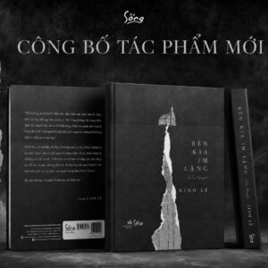 BÊN KIA IM LẶNG - Linh Lê - Sống - NXB Văn Học