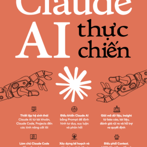 CLAUDE AI THỰC CHIẾN – Hoàng Giai - Minh Khang dịch - 1980 Books - NXB Công Thương