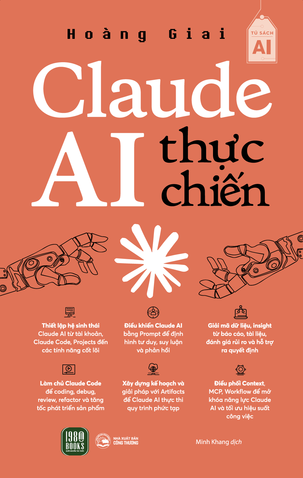 CLAUDE AI THỰC CHIẾN – Hoàng Giai - Minh Khang dịch - 1980 Books - NXB Công Thương