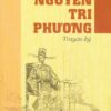 NGUYỄN TRI PHƯƠNG: TRUYỆN KÝ – Phan Trần Chúc – NXB CTQGST
