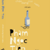 (Tiểu Luận) CHÂN DUNG CỦA RƯỢU - Phạm Ngọc Tiến - Nhã Nam