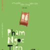 (Tản Văn) CHUYỆN LIỀN ÔNG LIỀN BÀ - Phạm Ngọc Tiến - Nhã Nam