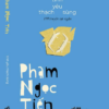 (100 Truyện Cực Ngắn) TÌNH YÊU THẠCH SÙNG - Phạm Ngọc Tiến - Nhã Nam