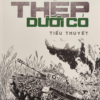 THÉP DƯỚI CỎ - Hữu Thỉnh – Thanh Media - NXB Quân đội Nhân dân