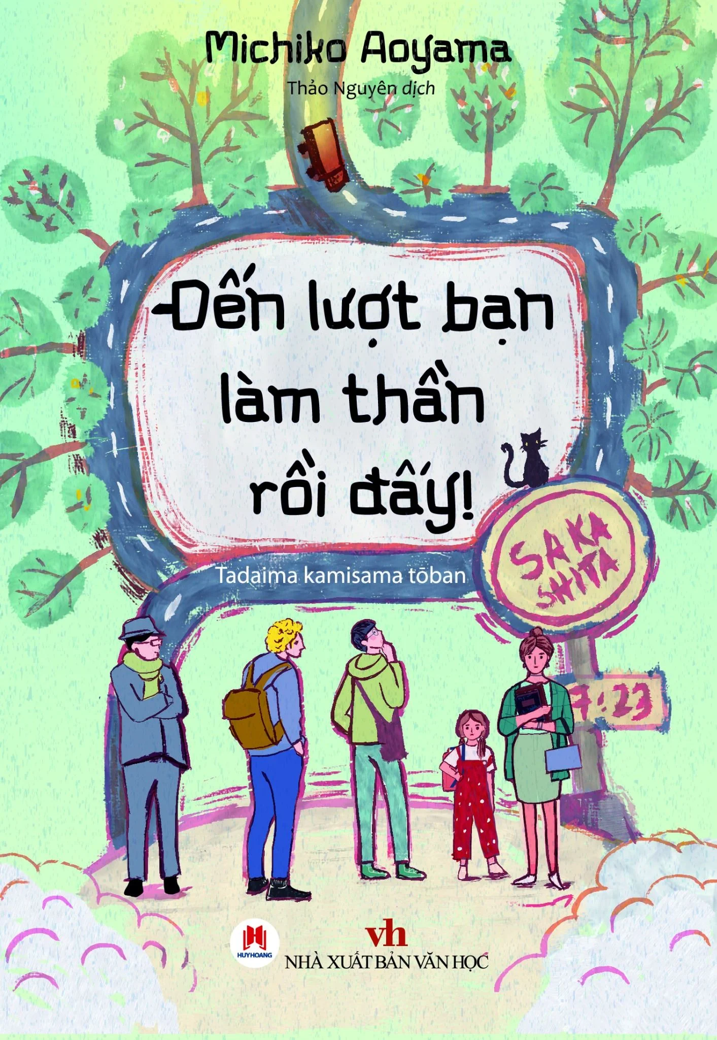 [GIẢI CỨU SÁCH] ĐẾN LƯỢT BẠN LÀM THẦN RỒI ĐẤY! - Michiko Aoyama - Thảo Nguyên dịch - Huy Hoàng