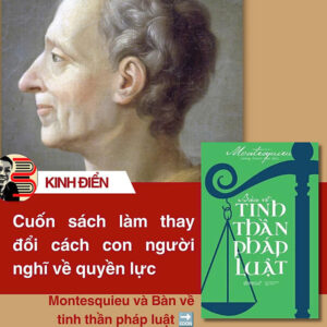 BÀN VỀ TINH THẦN PHÁP LUẬT – Montesquieu - Hoàng Thanh Đạm dịch – Omega Plus