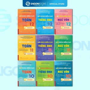 BỘ SÁCH MỞ KHOÁ ĐIỂM CAO THPT - Làm Chủ Kiến Thức Trọng Tâm 3 Môn Toán, Văn, Anh Lớp 10+11+12 - Saigonbook - NXB Đại Học Sư Phạm