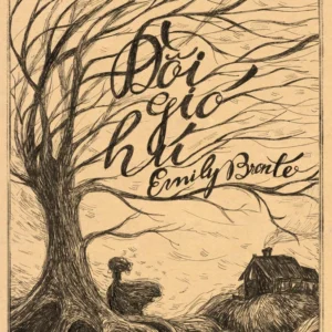 (Tái bản 2026) ĐỒI GIÓ HÚ - Emily Bronte - Dương Tường dịch - Nhã Nam