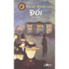 (Bìa mềm) ĐÓI - Knut Hamsun - Thái Bá Tân dịch - Đông Tây