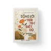 SỐNG VỚI TRÁI TIM BIẾT ĐỦ - Lòng biết đủ, an nhiều hơn - Thích Pháp Hòa - Saigonbooks