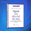 Tiếng Việt Giàu Đẹp: NGƯỜI MÀ ĐẾN THẾ THÌ THÔI - Logic - Ngữ Nghĩa Từ Hư Tiếng Việt - Nguyễn Đức Dân - NXB Trẻ