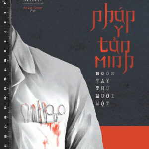 PHÁP Y TẦN MINH - NGÓN TAY THỨ MƯỜI MỘT - Tần Minh - An Lạc Group dịch - Huy Hoàng Bookstore