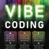 VIBE CODING - Gene Kim & Steve Yegge - Triều Dương dịch - 1980Books