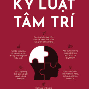 KỶ LUẬT TÂM TRÍ - Deb Smolensky - Huy Nguyễn dịch – 1980 Books – NXB Lao động