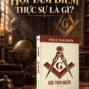 HỘI TAM ĐIỂM – Paul Naudon – Minh Triết dịch – Miền Trung Books – NXB Tri thức