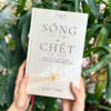 (Bìa cứng) SỐNG AN VUI, CHẾT TỰ TẠI - Từ Quang - Mochibooks - NXB Thế Giới