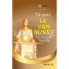 TẢ QUÂN LÊ VĂN DUYỆT VỚI VÙNG ĐẤT NAM BỘ - Nhiều tác giả - Tạp chí Xưa và Nay - NXB Tổng Hợp TPHCM