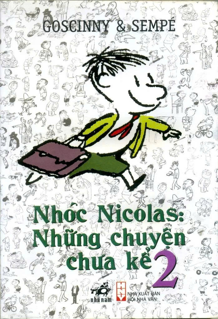 NHÓC NICOLAS: Những Chuyện Chưa Kể Tập 2 - Rene Goscinny, Jean Jacques Sempe - Trác Phong & Hương Lan dịch – Nhã Nam - NXB Hội nhà văn