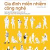 GIA ĐÌNH MIỄN NHIỄM CÔNG NGHỆ - Erin Loechner - Hương Châu dịch - Phanbook
