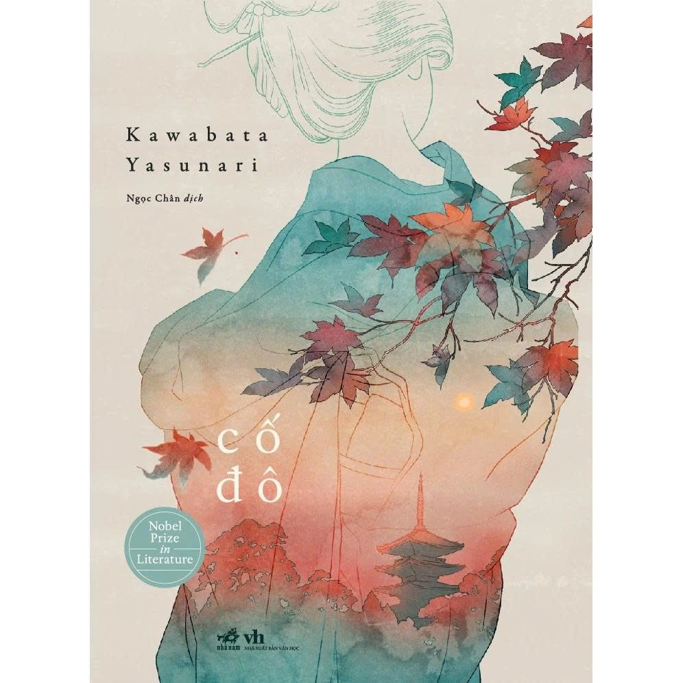 (Bìa mềm) CỐ ĐÔ - Kawabata Yasunari - Ngọc Chân dịch – Nhã Nam