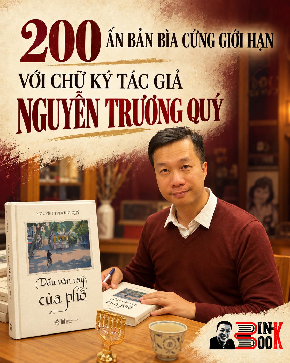 (Bìa cứng, In giới hạn 200c, Chữ ký tác giả) DẤU VÂN TAY CỦA PHỐ - Nguyễn Trương Quý - Nhã Nam