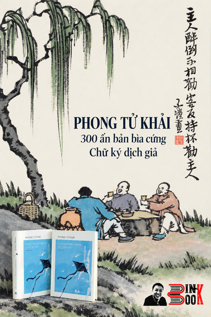 (Bìa cứng, Ấn bản giới hạn, Chữ ký dịch giả) TÙNG BÁCH DẠN SƯƠNG, TRÚC CHỊU HÀN - Phong Tử Khải – Nhượng Lê dịch - Nhã Nam - Sách Thành Vinh