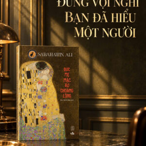 (Bìa mềm) ĐỨC MẸ MẶC ÁO CHOÀNG LÔNG - Sabahattin Ali - Đào Minh Hiệp dịch - Đông Tây