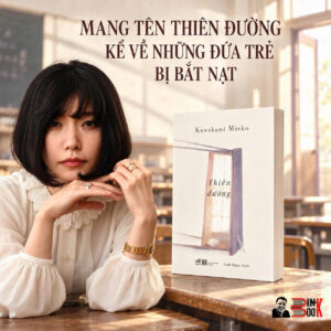 THIÊN ĐƯỜNG - Kawakami Mieko - Lam Ngọc dịch - Nhã Nam