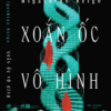 (Tái bản 2026) XOẮN ỐC VÔ HÌNH - Higashino Keigo - Mai Khanh dịch - Nhã Nam - NXB Hà Nội