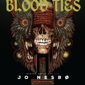 BLOOD TIES - MÁU MỦ TỘI ÁC - Jo Nesbø - Nguyễn Quang Huy dịch - Bách Việt