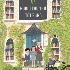 BA ĐỨA TRẺ VÀ NGƯỜI THỦ THƯ TỐT BỤNG - Kate Albus - Phí Mai dịch - 1980 Books - NXB Lao Động