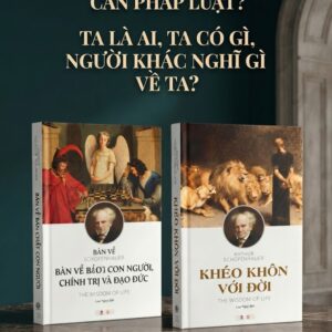 (Combo 2 cuốn) KHÉO KHÔN VỚI ĐỜI, SCHOPENHAUER BÀN VỀ BẢN CHẤT CON NGƯỜI, CHÍNH TRỊ VÀ ĐẠO ĐỨC - Authur Schopenhauer - Lưu Ngạn dịch - Khai Minh