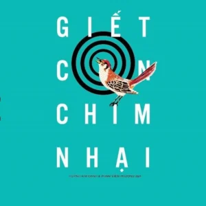 (Tái bản 2026) GIẾT CON CHIM NHẠI - Harper Lee - Huỳnh Kim Anh và Phạm Viêm Phương dịch - Nhã Nam