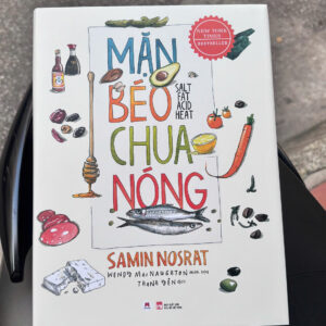 (Bìa cứng in màu) MẶN BÉO CHUA NÓNG - Samin Nosrat Wendy - Thanh Yên dịch - Huy Hoàng - NXB Phụ nữ