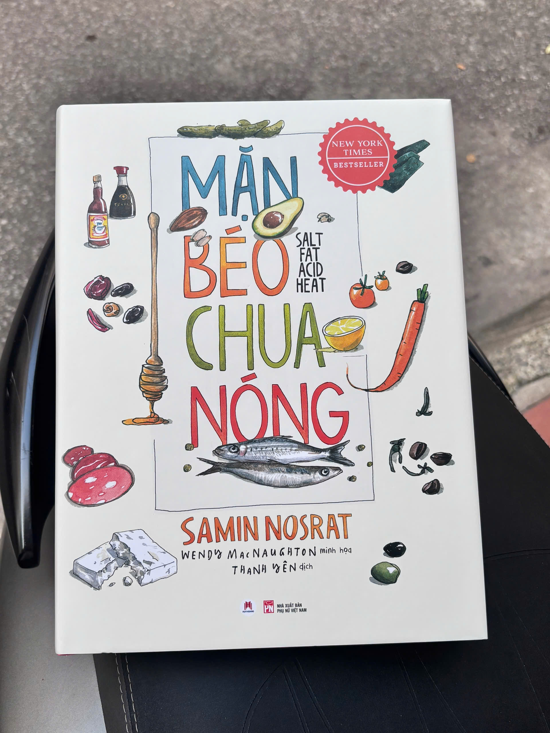 (Bìa cứng in màu) MẶN BÉO CHUA NÓNG - Samin Nosrat Wendy - Thanh Yên dịch - Huy Hoàng - NXB Phụ nữ